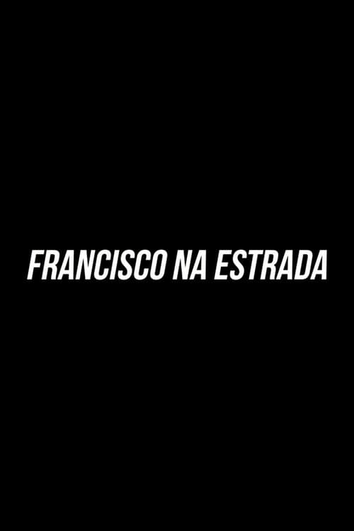 Francisco On The Road