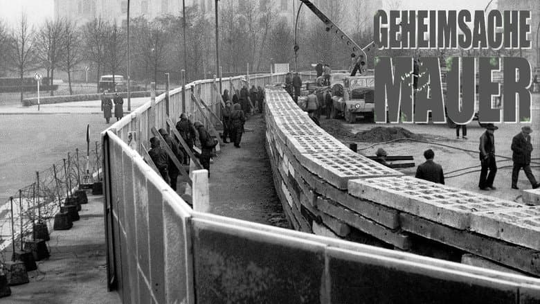 Geheimsache Mauer - Die Geschichte einer deutschen Grenze