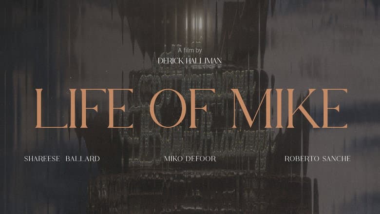 Life of Mike