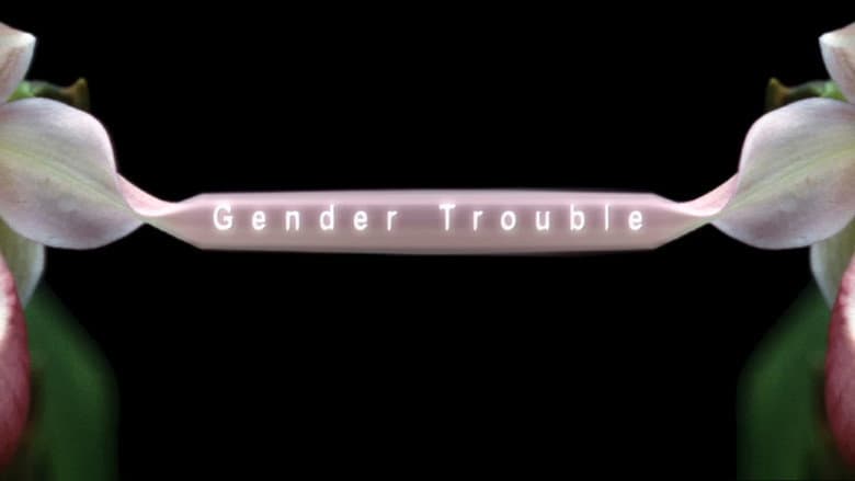 Gender Trouble